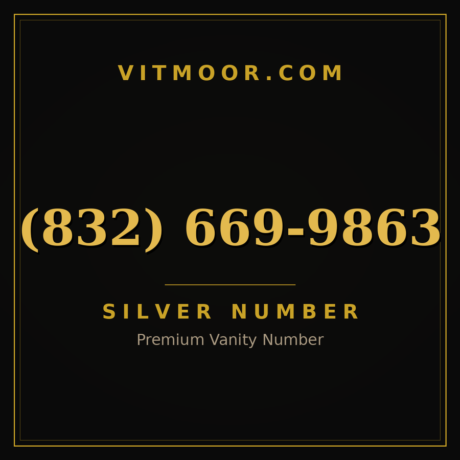 VITMOOR Silver premium number (832) 669-9863