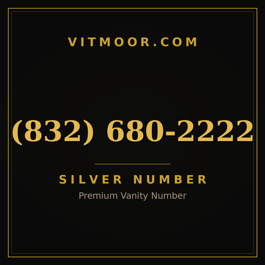 VITMOOR Silver premium number (832) 680-2222