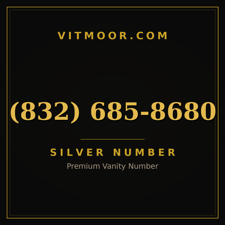 VITMOOR Silver premium number (832) 685-8680