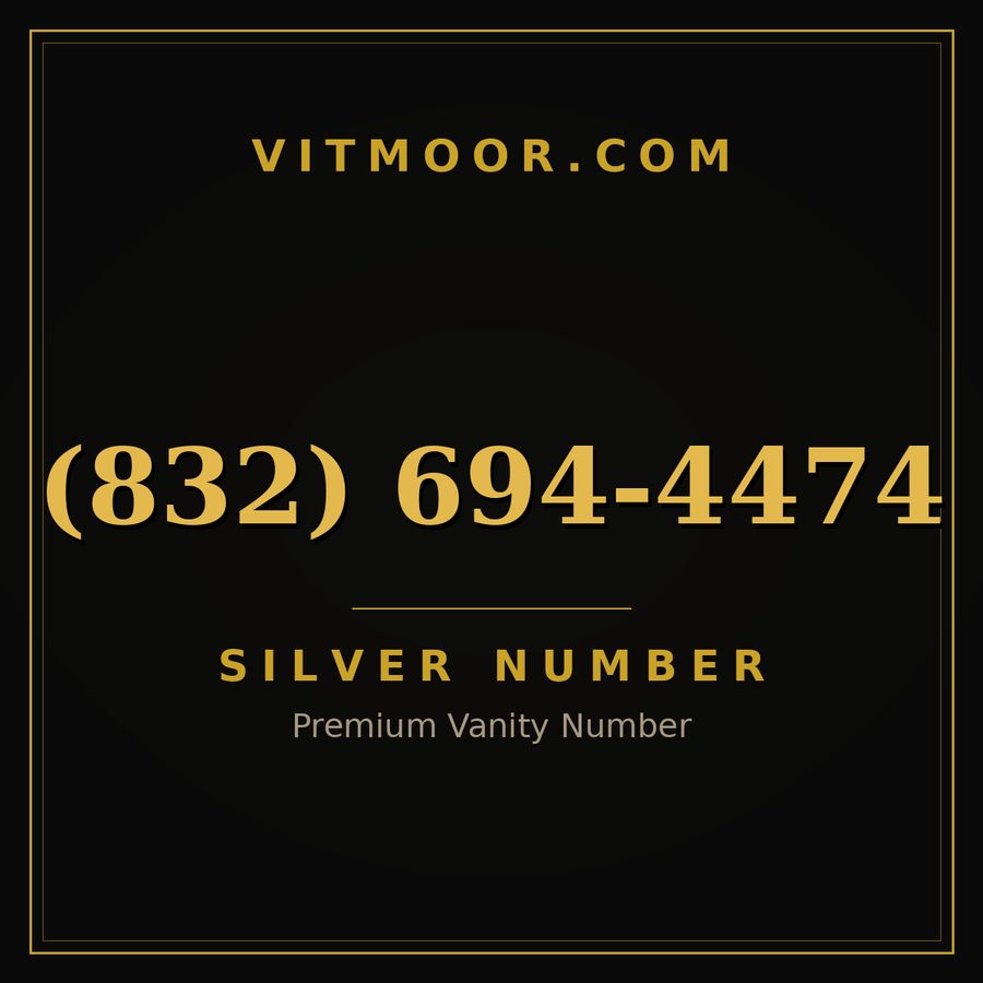VITMOOR Silver premium number (832) 694-4474