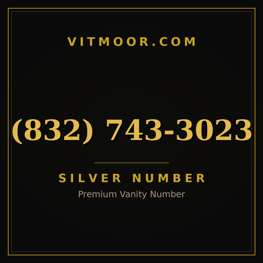 VITMOOR Silver premium number (832) 743-3023