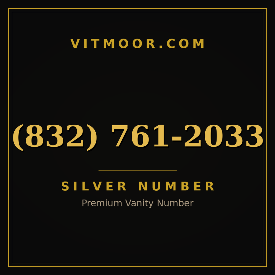VITMOOR Silver premium number (832) 761-2033