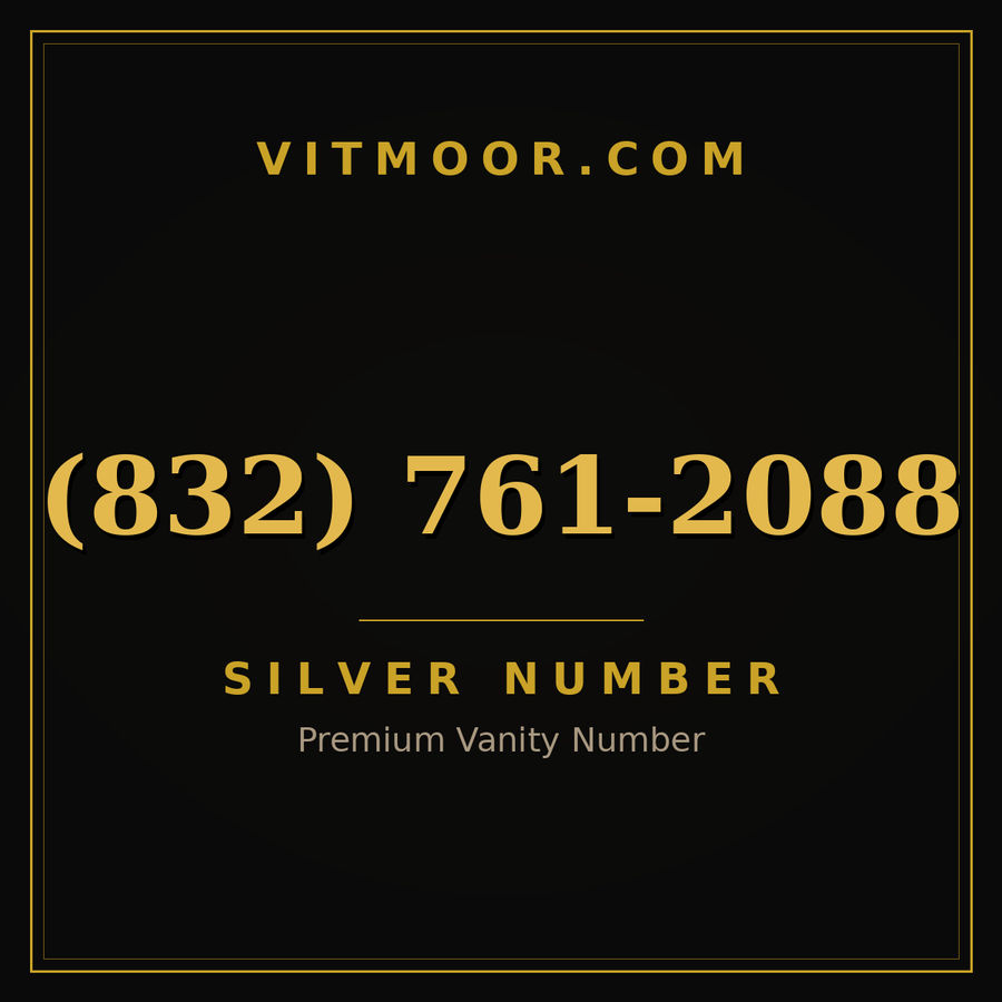 VITMOOR Silver premium number (832) 761-2088