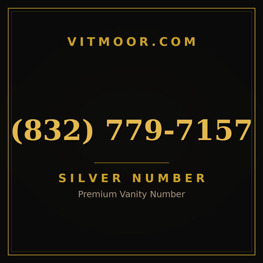 VITMOOR Silver premium number (832) 779-7157