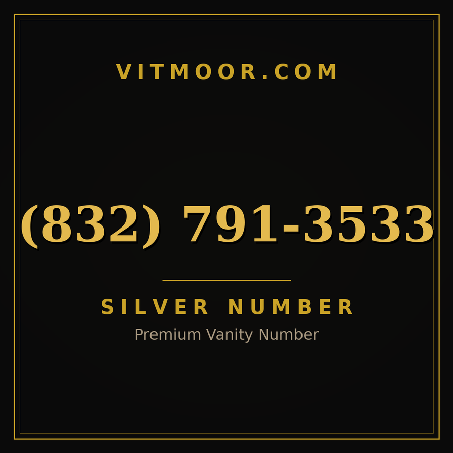 VITMOOR Silver premium number (832) 791-3533