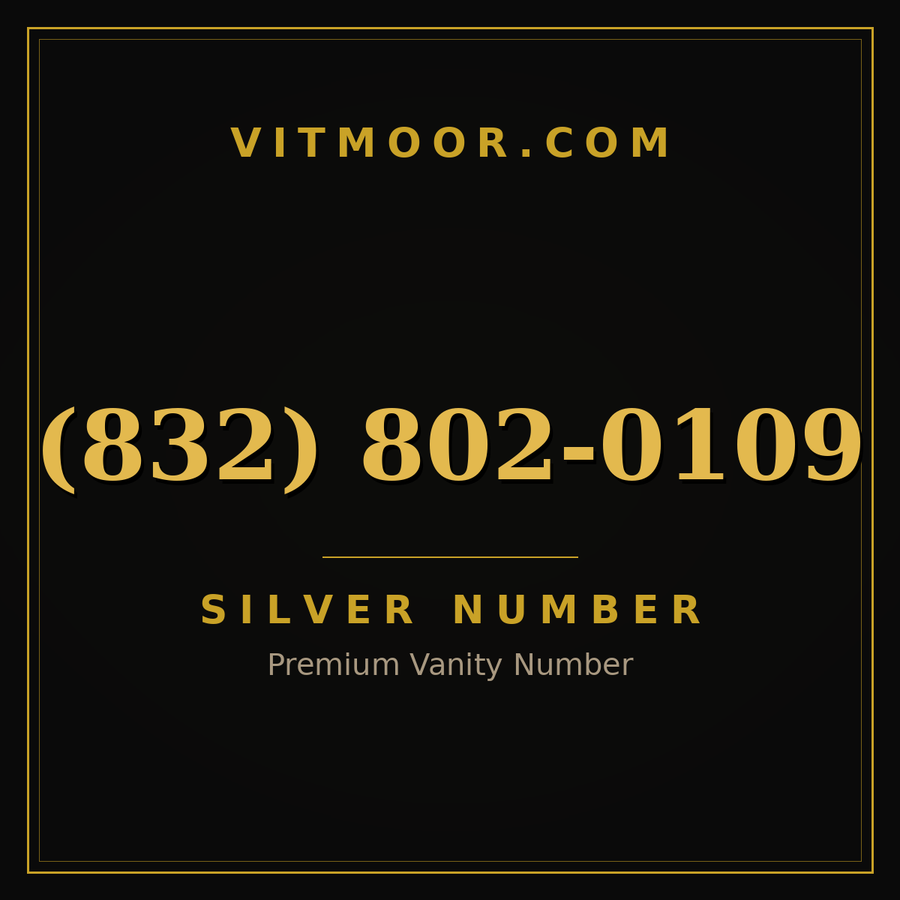 VITMOOR Silver premium number (832) 802-0109