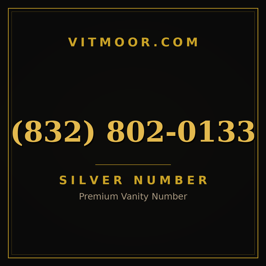 VITMOOR Silver premium number (832) 802-0133