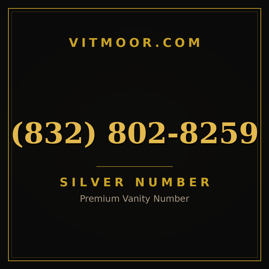 VITMOOR Silver premium number (832) 802-8259