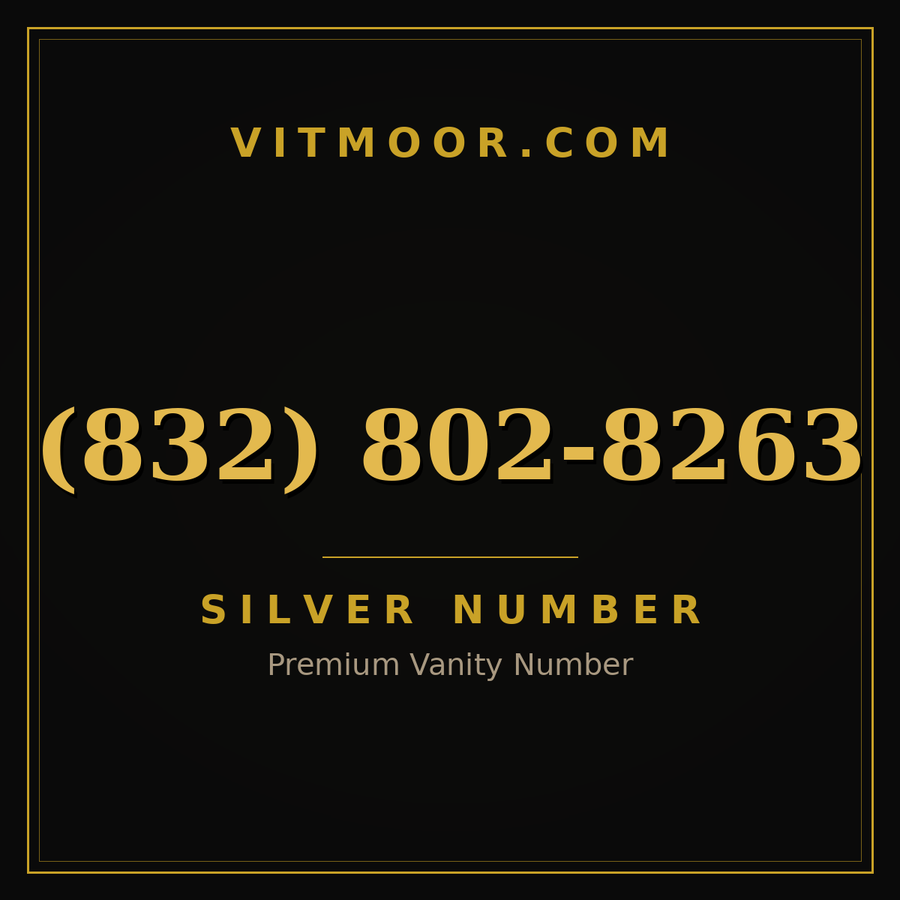VITMOOR Silver premium number (832) 802-8263