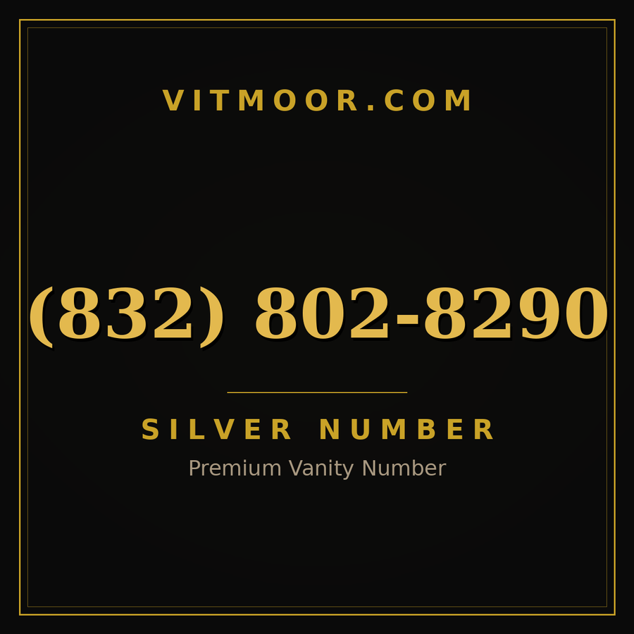 VITMOOR Silver premium number (832) 802-8290