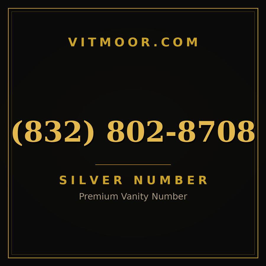 VITMOOR Silver premium number (832) 802-8708