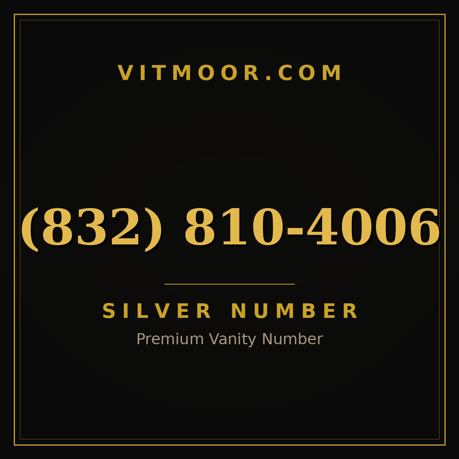 VITMOOR Silver premium number (832) 810-4006