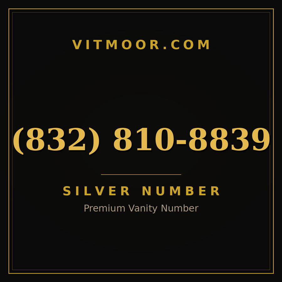 VITMOOR Silver premium number (832) 810-8839