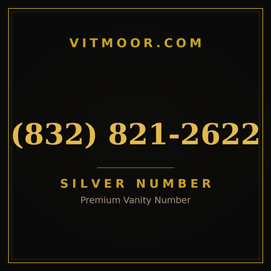 VITMOOR Silver premium number (832) 821-2622