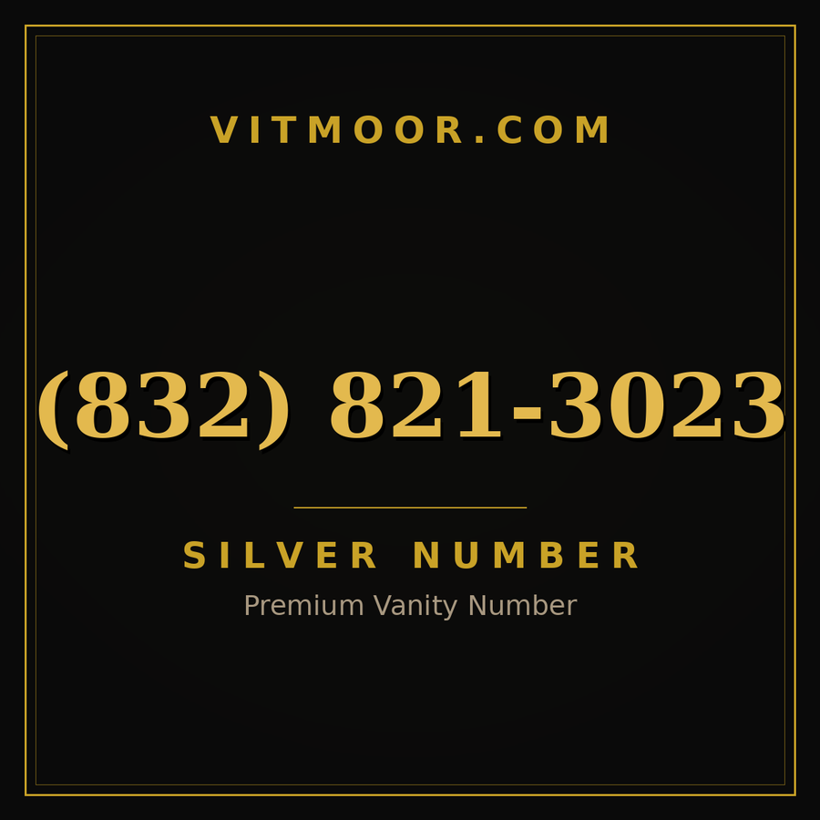 VITMOOR Silver premium number (832) 821-3023
