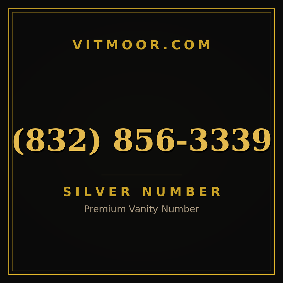 VITMOOR Silver premium number (832) 856-3339