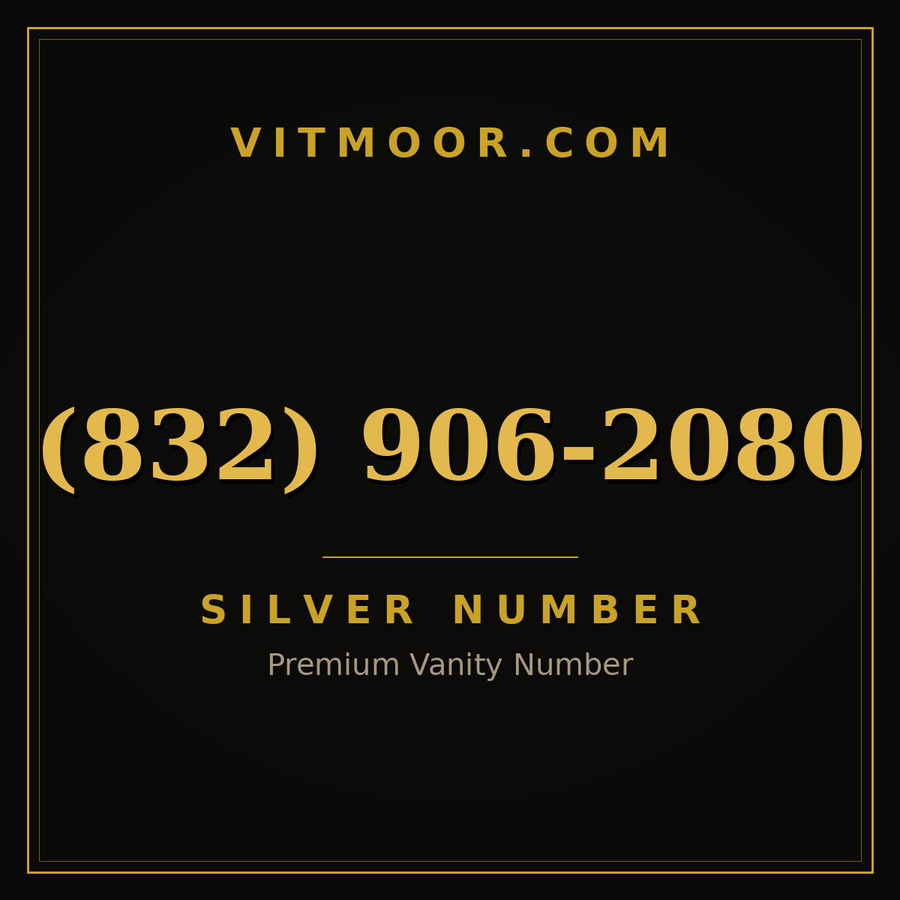 VITMOOR Silver premium number (832) 906-2080