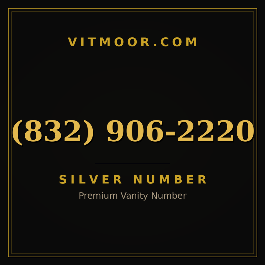 VITMOOR Silver premium number (832) 906-2220