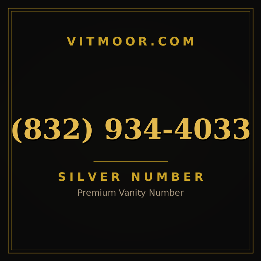 VITMOOR Silver premium number (832) 934-4033