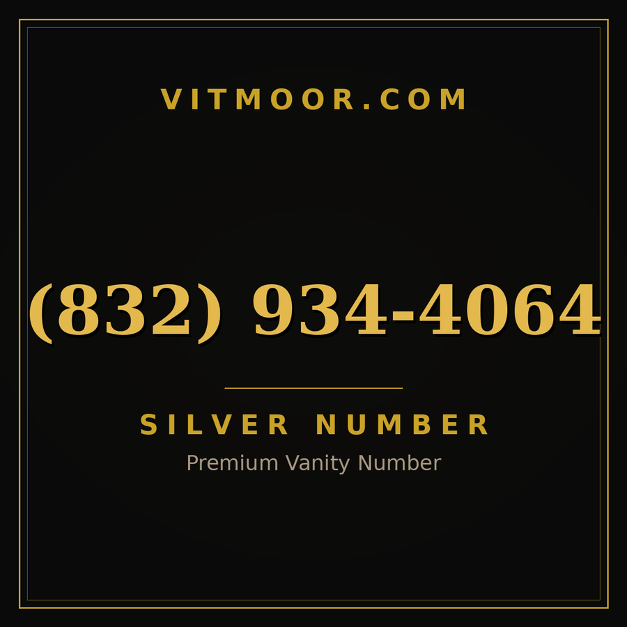 VITMOOR Silver premium number (832) 934-4064
