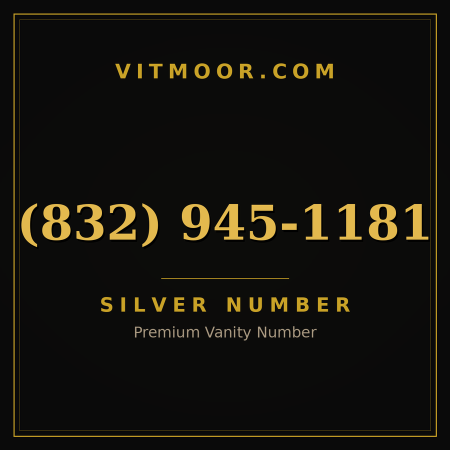 VITMOOR Silver premium number (832) 945-1181