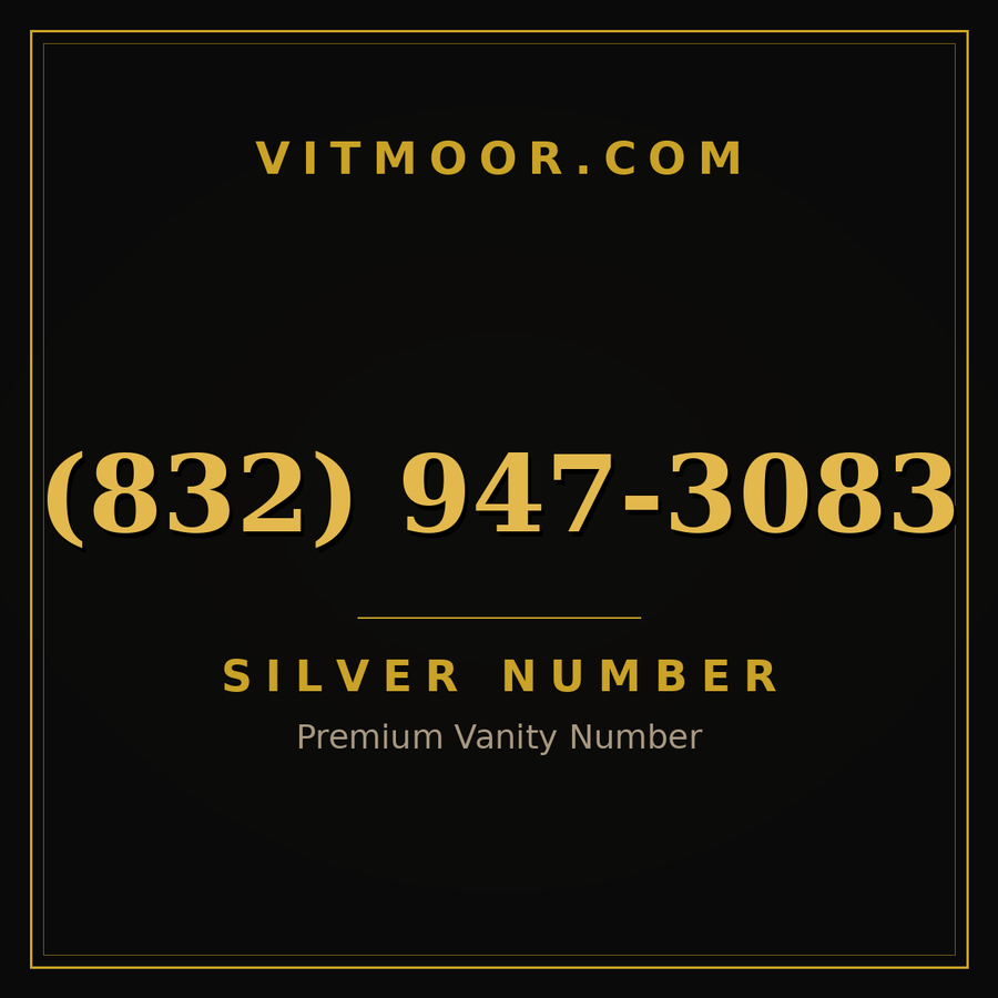 VITMOOR Silver premium number (832) 947-3083