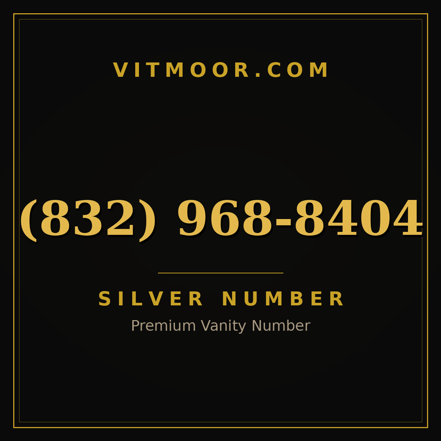 VITMOOR Silver premium number (832) 968-8404