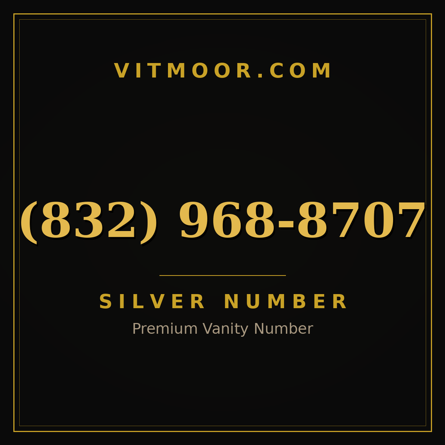 VITMOOR Silver premium number (832) 968-8707