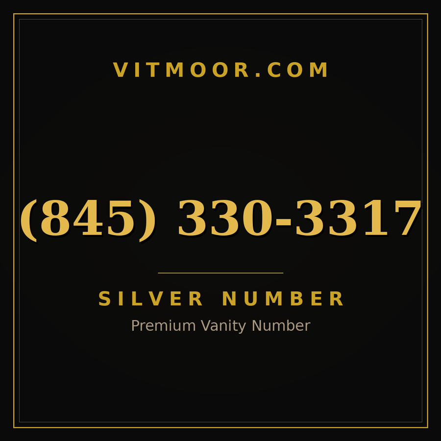 VITMOOR Silver premium number (845) 330-3317