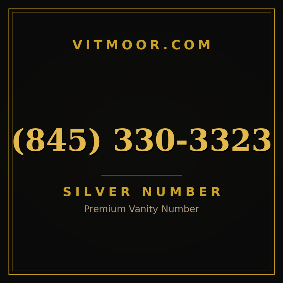 VITMOOR Silver premium number (845) 330-3323