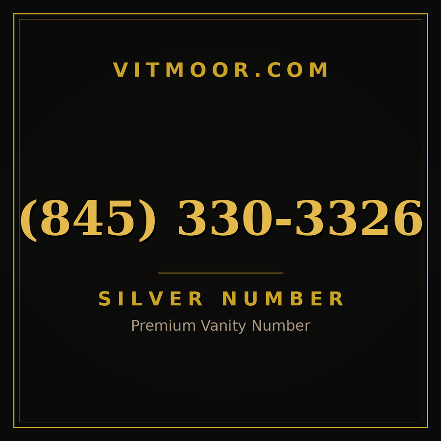 VITMOOR Silver premium number (845) 330-3326
