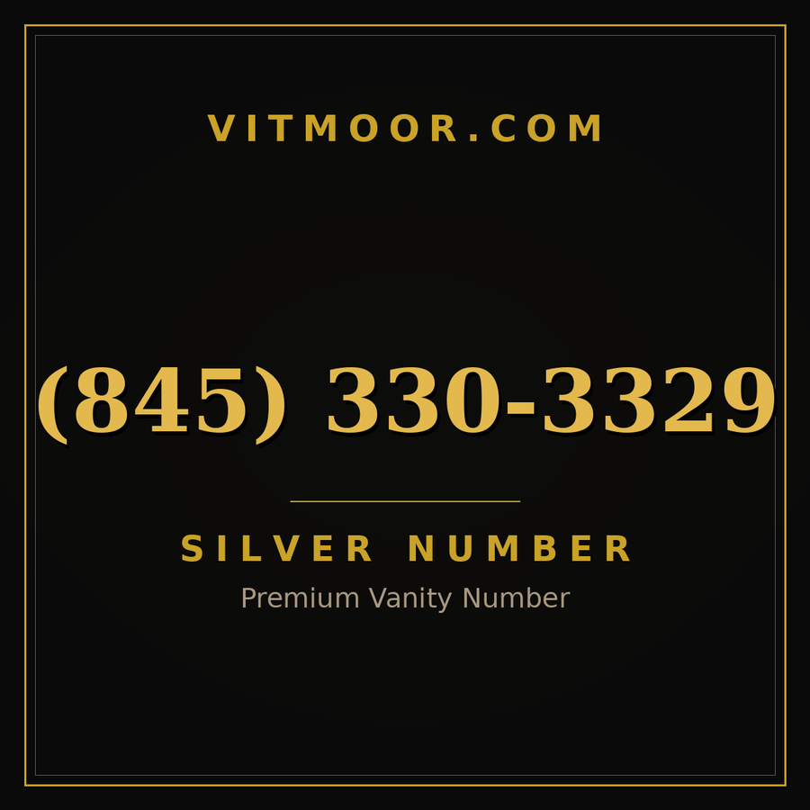VITMOOR Silver premium number (845) 330-3329