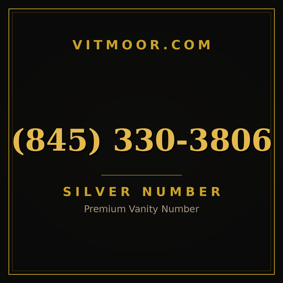 VITMOOR Silver premium number (845) 330-3806