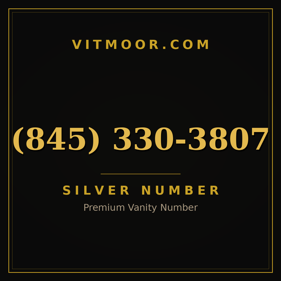 VITMOOR Silver premium number (845) 330-3807