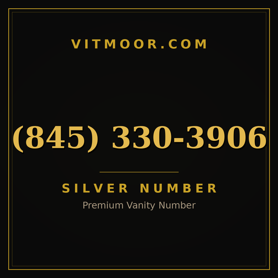 VITMOOR Silver premium number (845) 330-3906
