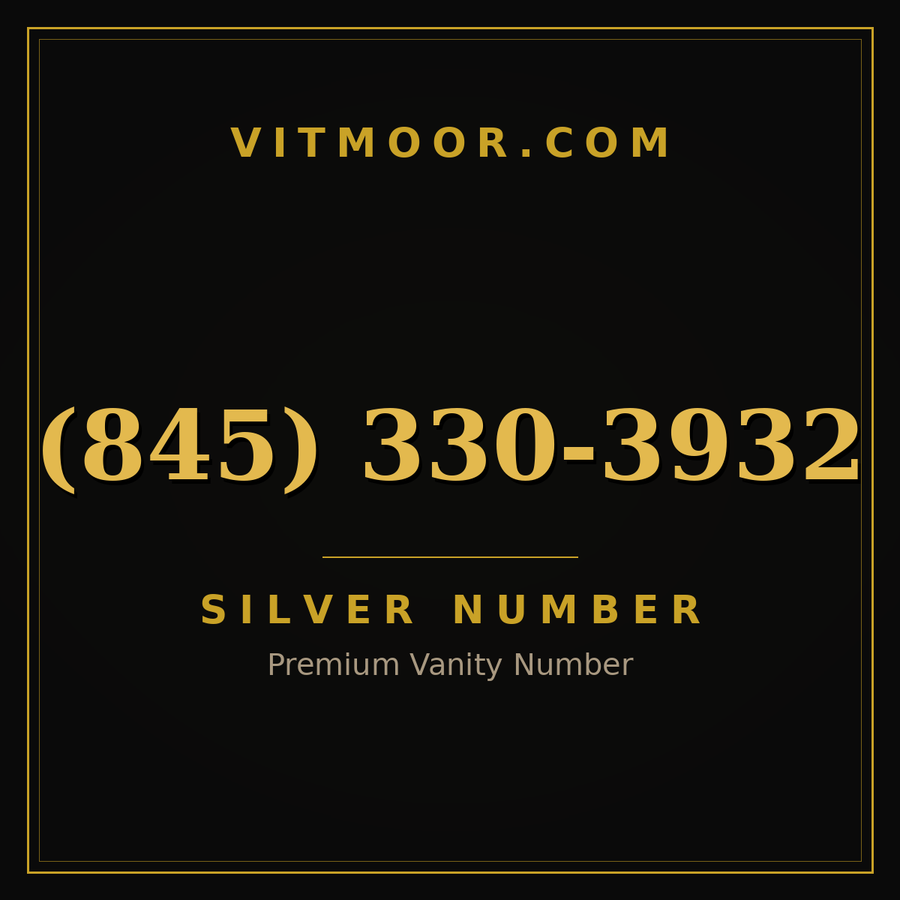 VITMOOR Silver premium number (845) 330-3932