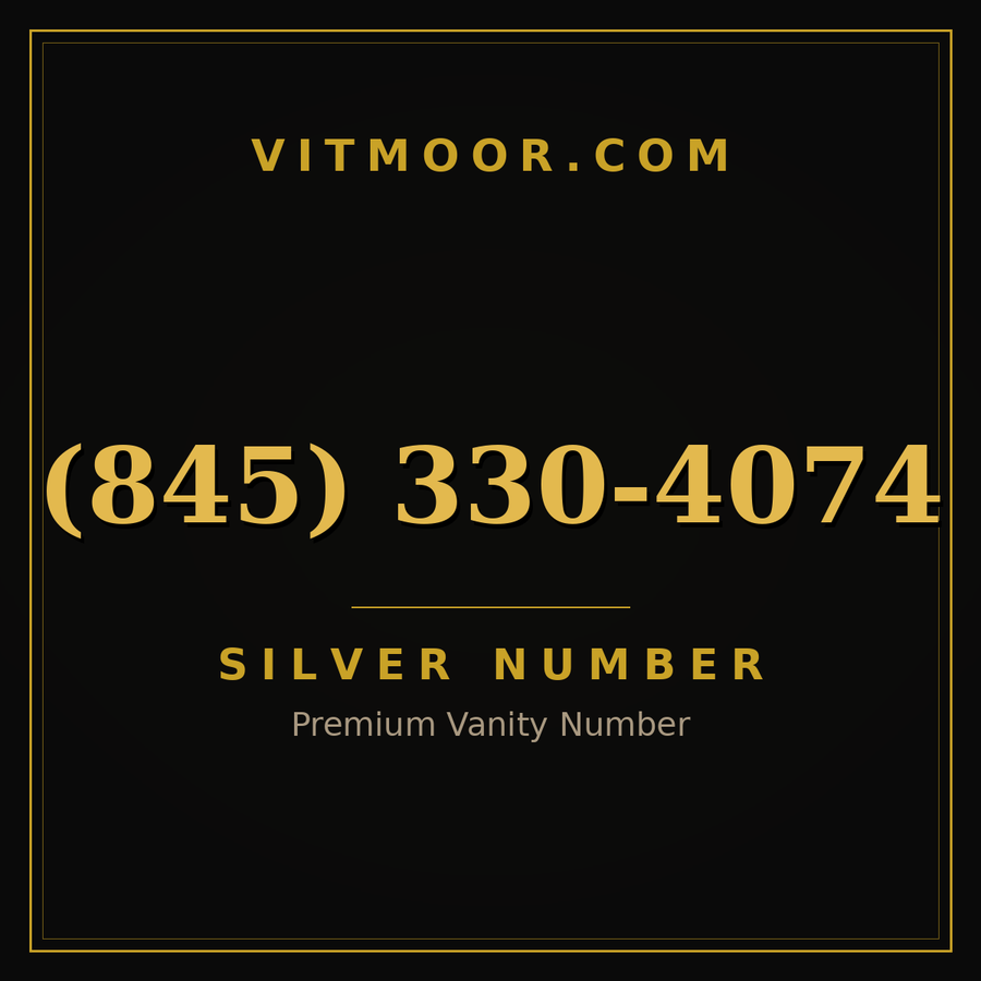 VITMOOR Silver premium number (845) 330-4074