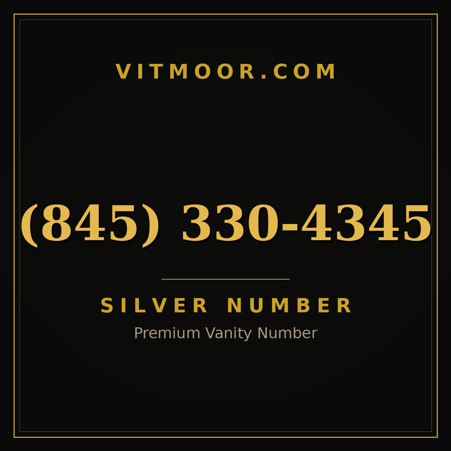 VITMOOR Silver premium number (845) 330-4345