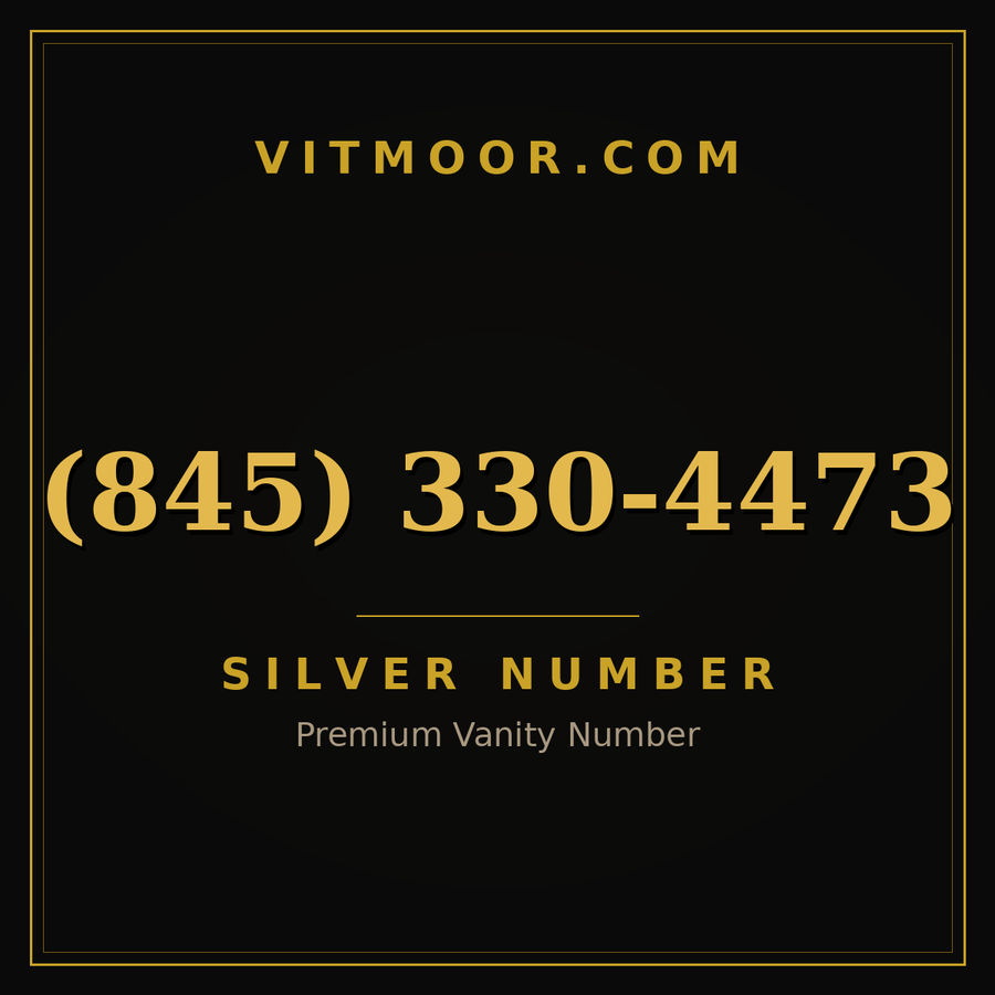 VITMOOR Silver premium number (845) 330-4473