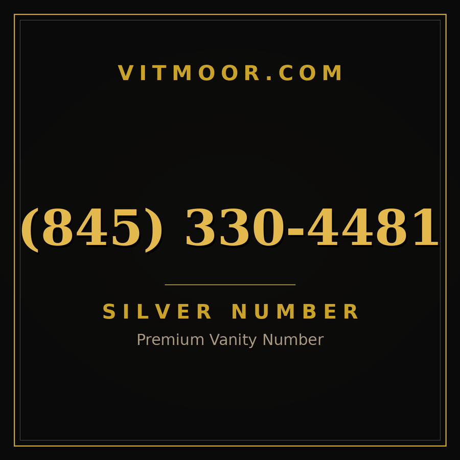 VITMOOR Silver premium number (845) 330-4481