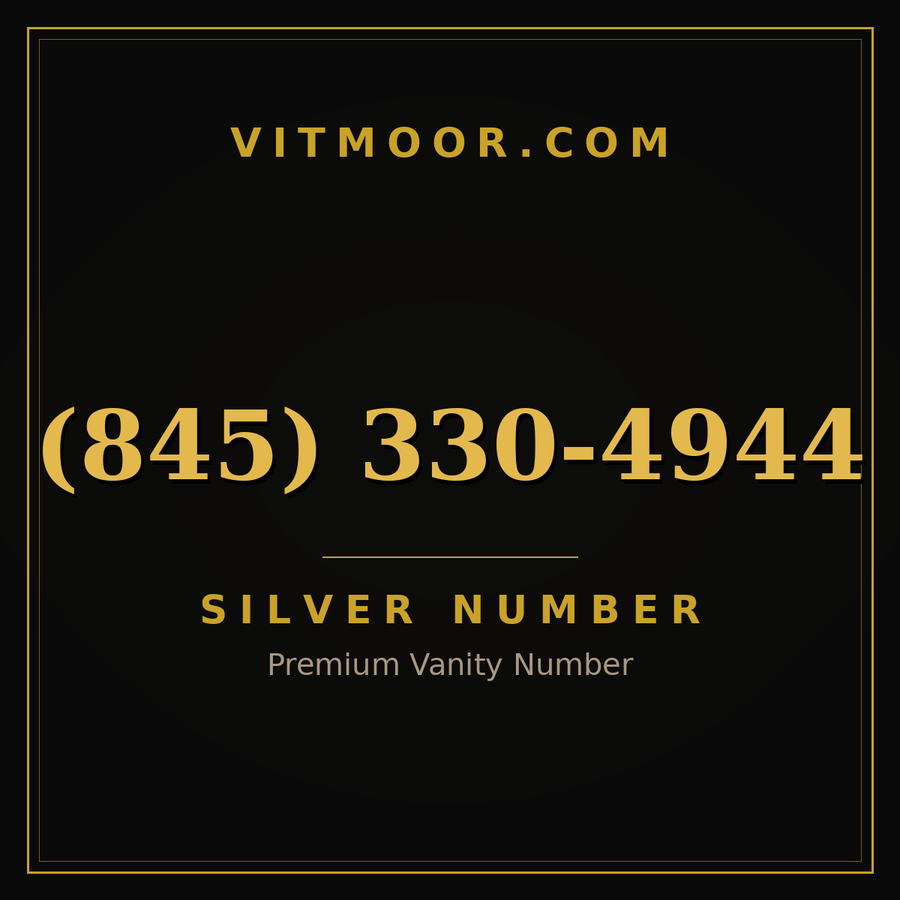 VITMOOR Silver premium number (845) 330-4944