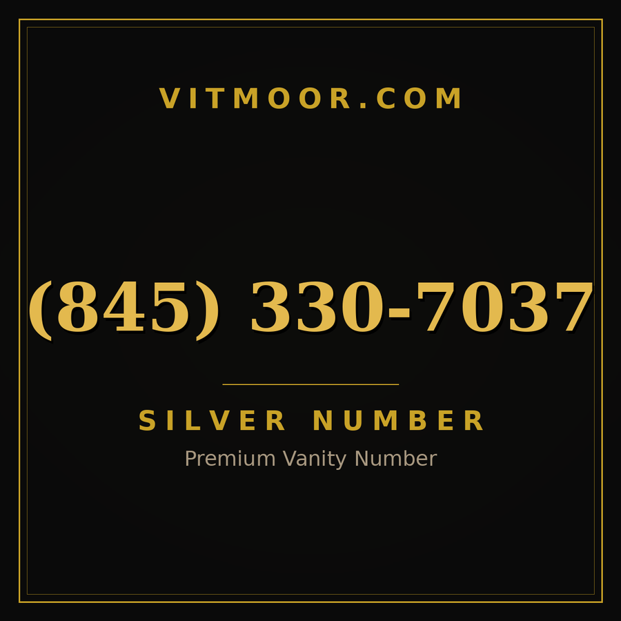 VITMOOR Silver premium number (845) 330-7037