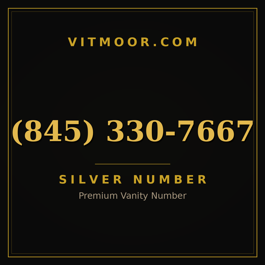 VITMOOR Silver premium number (845) 330-7667
