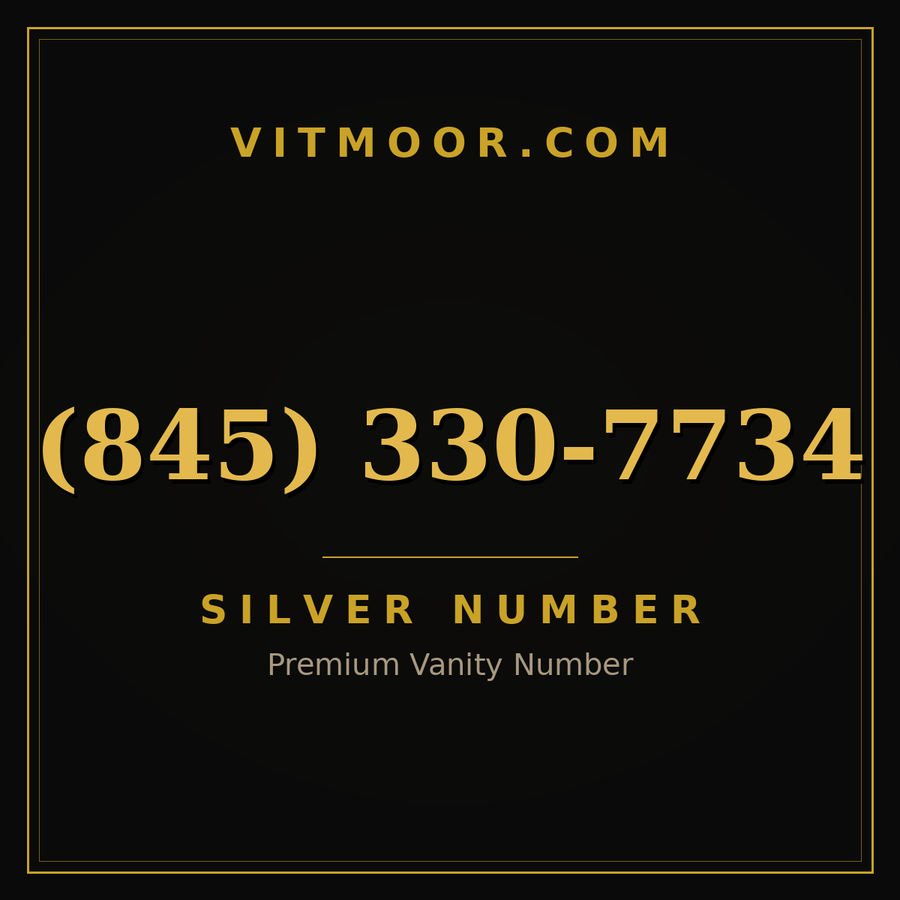 VITMOOR Silver premium number (845) 330-7734