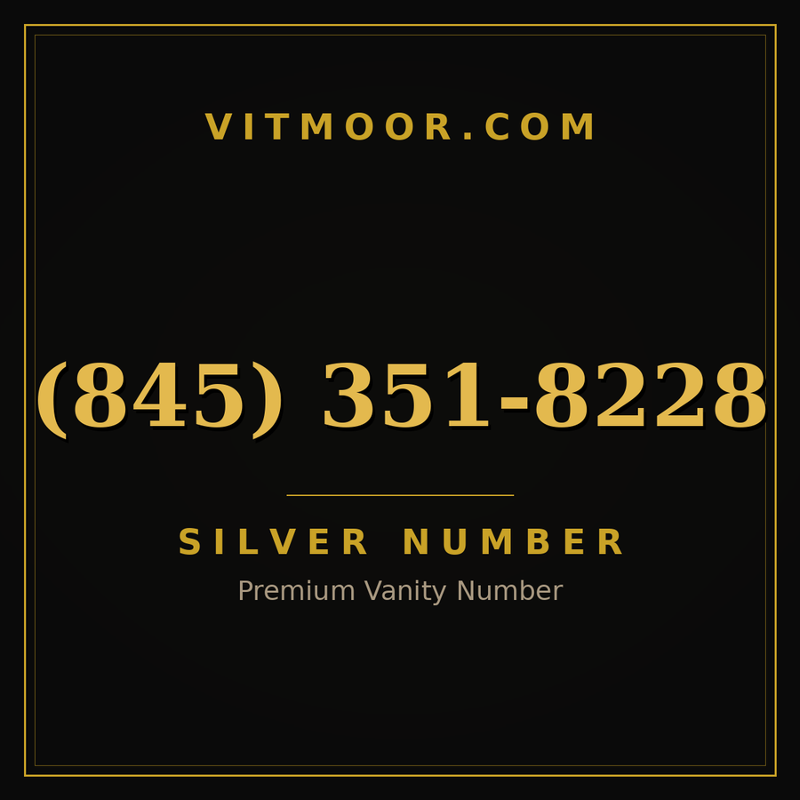 VITMOOR Silver premium number (845) 351-8228