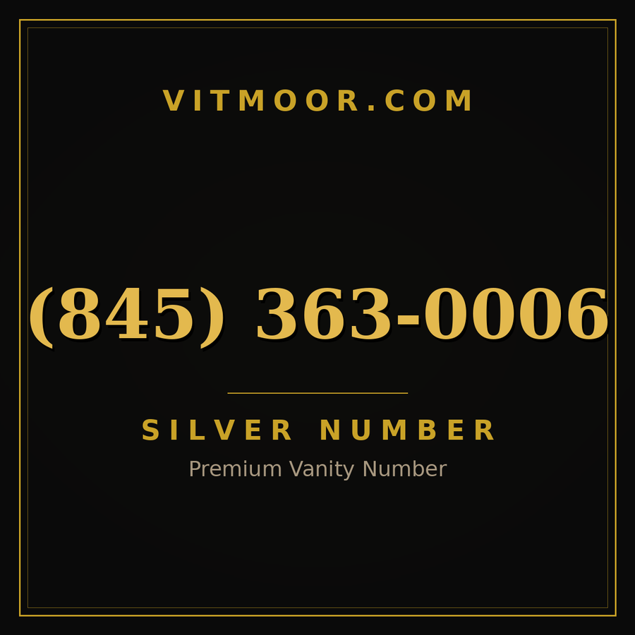 VITMOOR Silver premium number (845) 363-0006