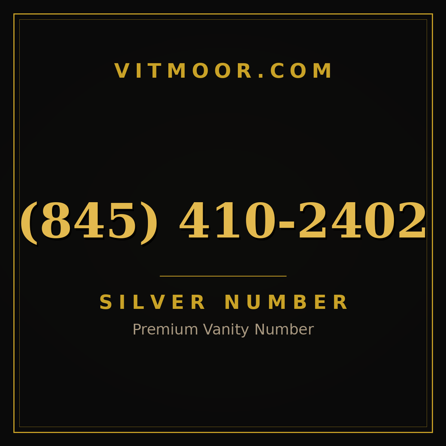 VITMOOR Silver premium number (845) 410-2402