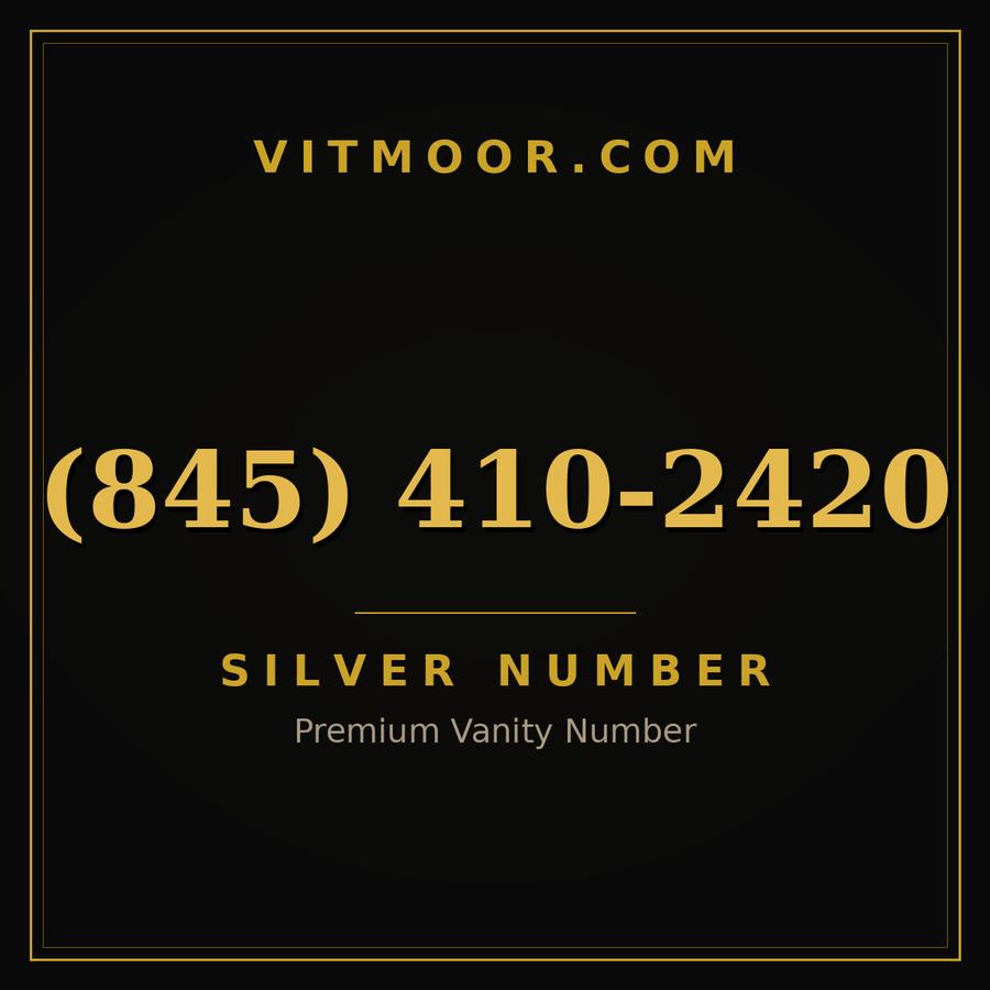 VITMOOR Silver premium number (845) 410-2420