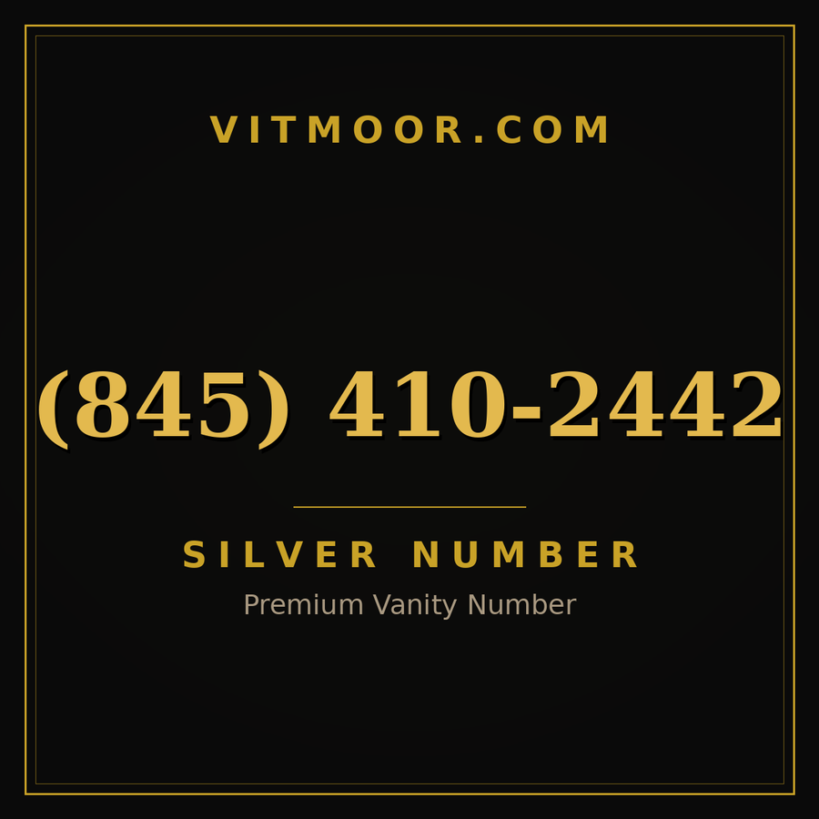 VITMOOR Silver premium number (845) 410-2442