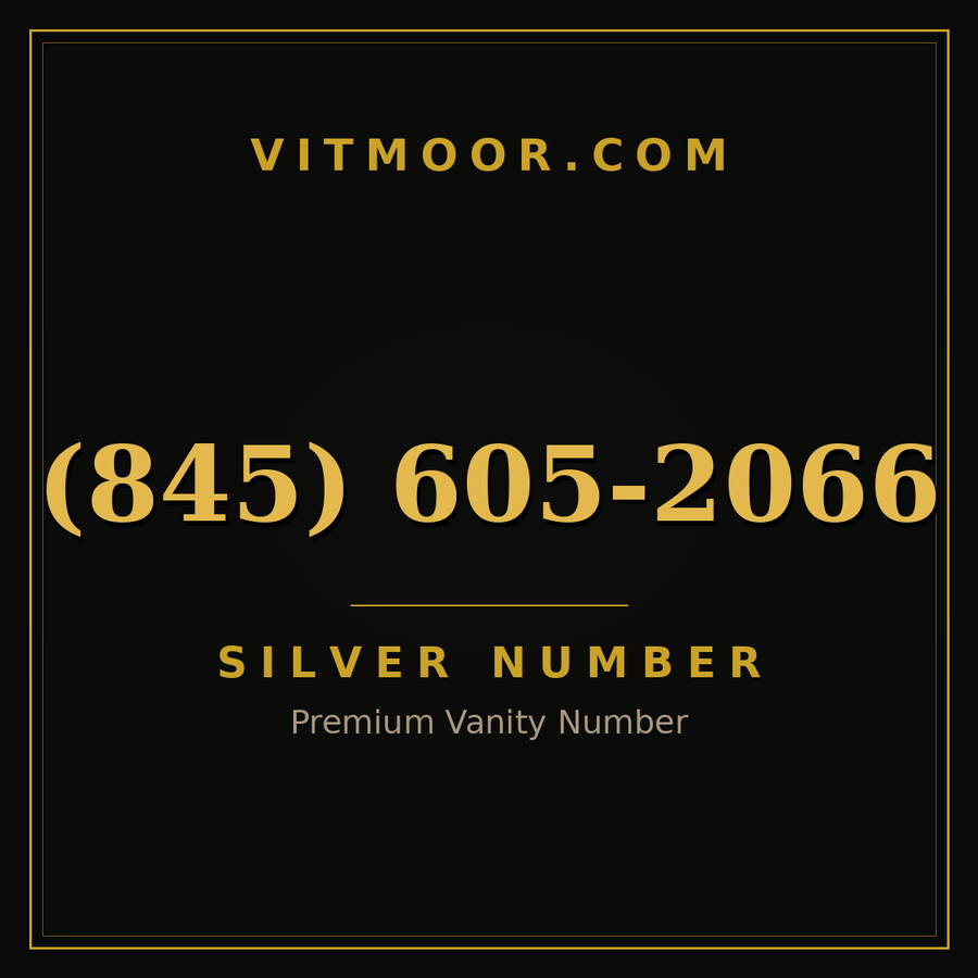 VITMOOR Silver premium number (845) 605-2066